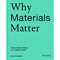 Why Materials Matter - Responsible Design for a Better World (Octubre 2018)